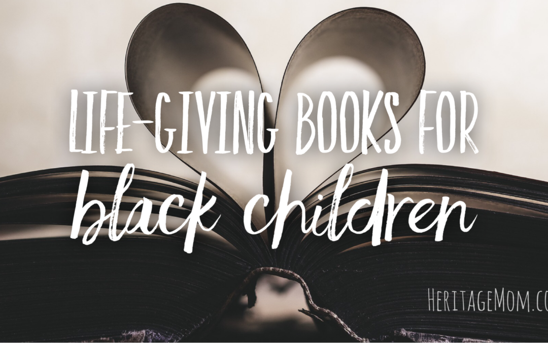 Life-Giving Books for Black Children