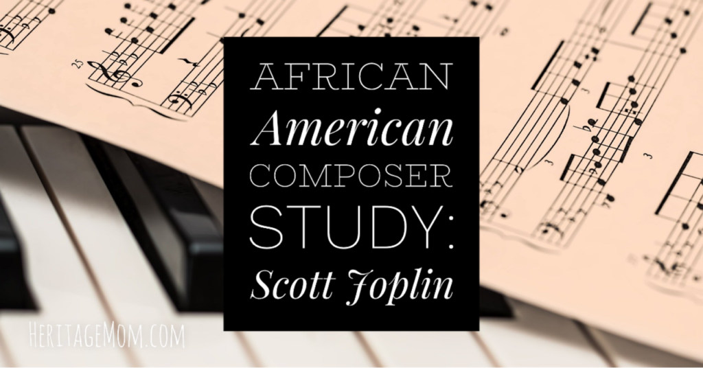 African American Composer Study: Scott Joplin