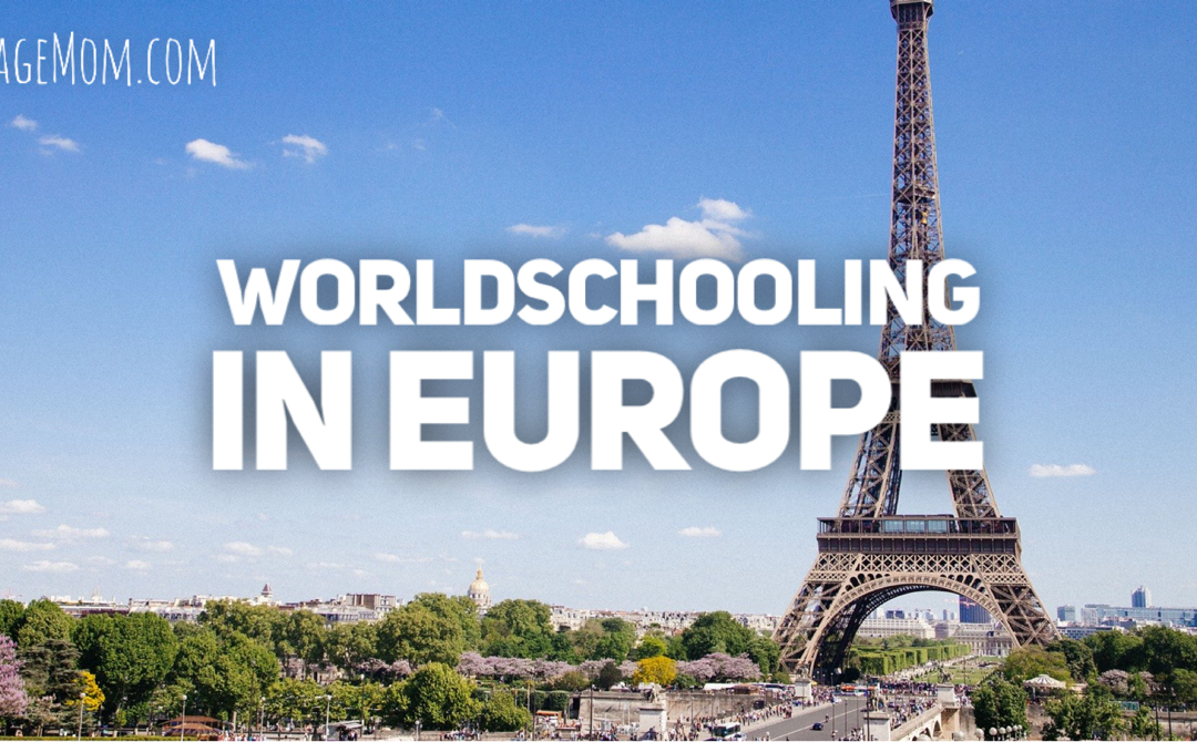 Worldschooling in Europe
