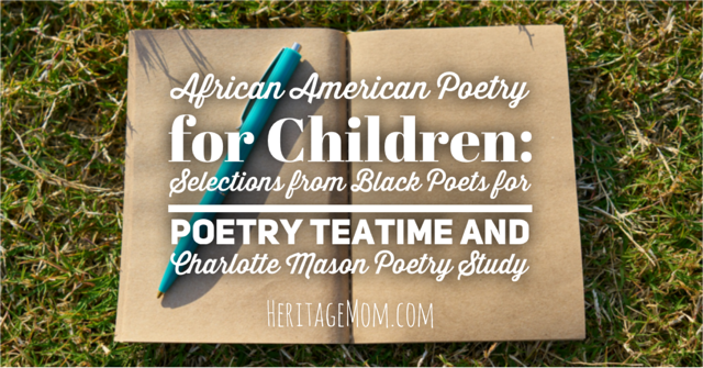 African American Poetry Books for Children: Selections from Black Poets for Poetry Teatime and Charlotte Mason Poetry Study