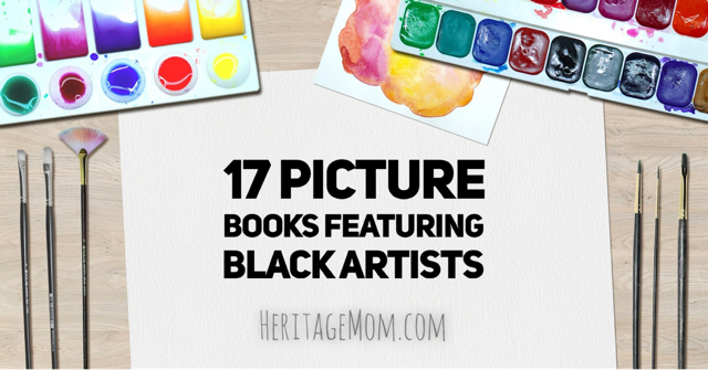 17 Picture Books Featuring Black Artists