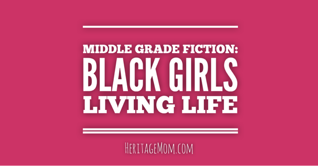 20 Middle Grade Books: Black Girls Living Life