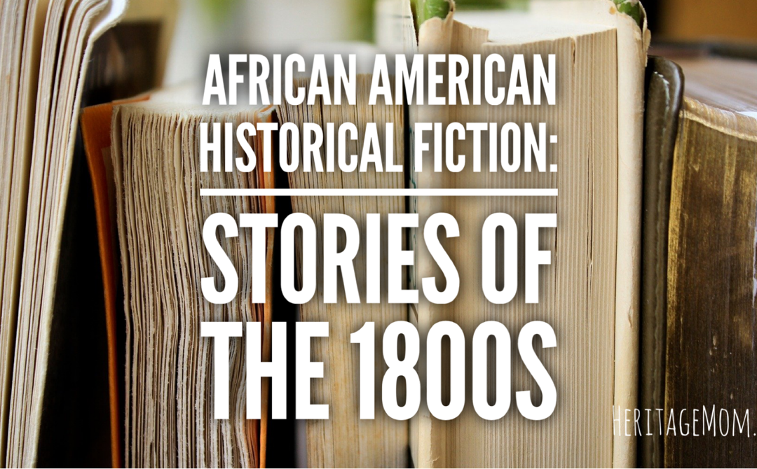 African American Historical Fiction: Stories of the 1800s