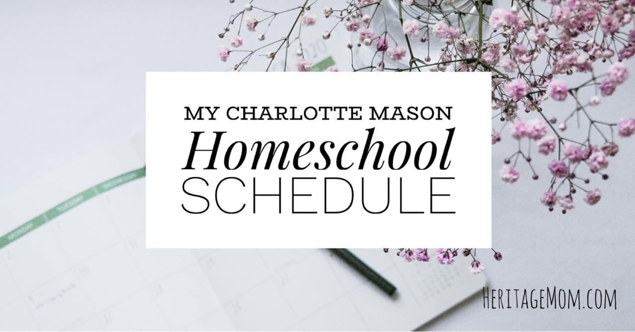 https://heritagemom.com/wp-content/uploads/2022/03/My-Charlotte-Mason-Homeschool-Schedule.png