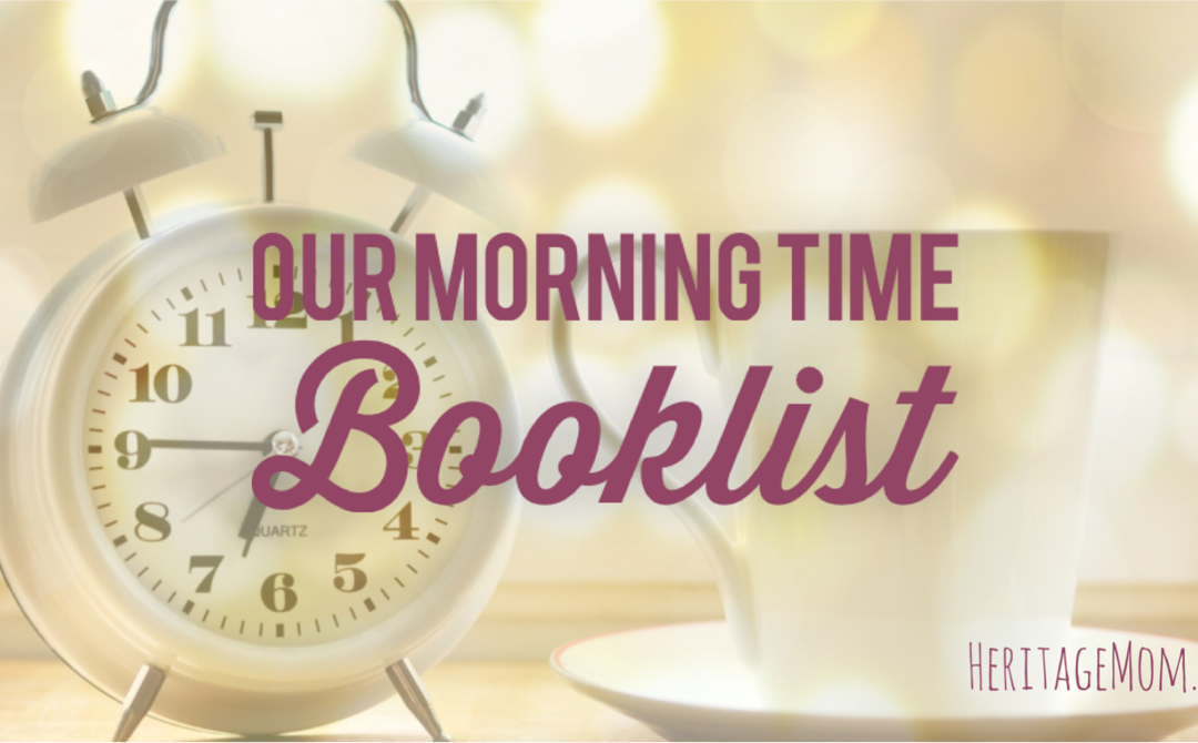 Our Morning Time Booklist
