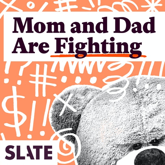 Mom and Dad are fighting podcast