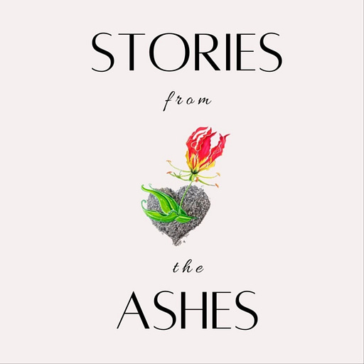 Stories from the Ashes<br />
Amber O'Neal Johnston
