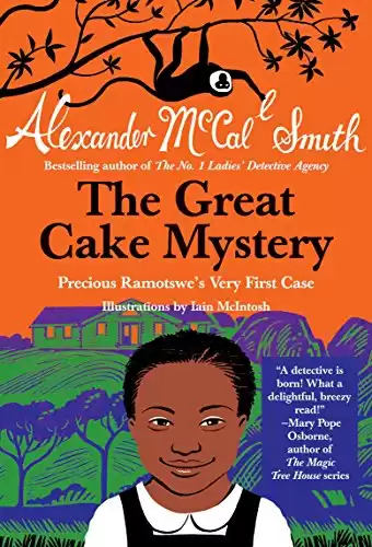 The Great Cake Mystery: Precious Ramotswe s Very First Case (Precious Ramotswe Mysteries for Young Readers)