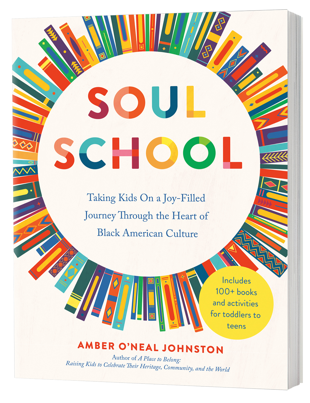 Soul School: Taking Kids on a Joy-Filled Journey Through the Heart of Black American Culture 