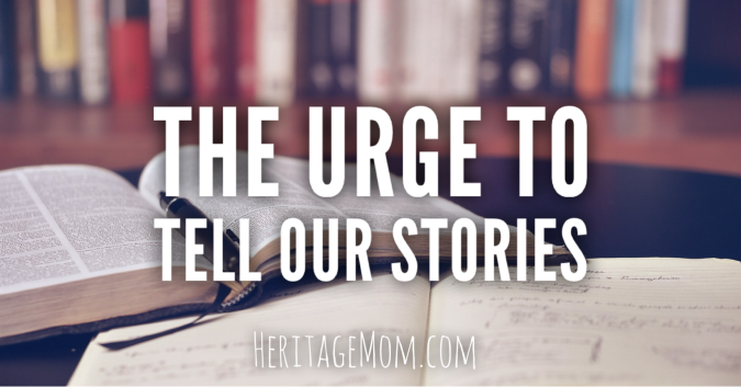 The Urge to Tell Our Stories